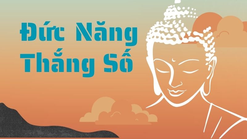 Mối Quan Hệ Đức Năng Thắng Số