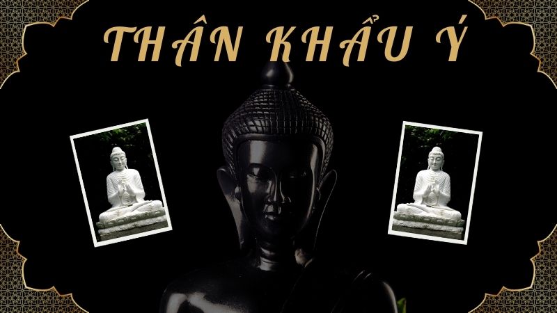 Thân Khẩu Ý: Ba Yếu Tố Của Sự Hài Hòa Nội Tâm