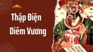 Thập Điện Diêm Vương Trong Tín Ngưỡng Phật Giáo