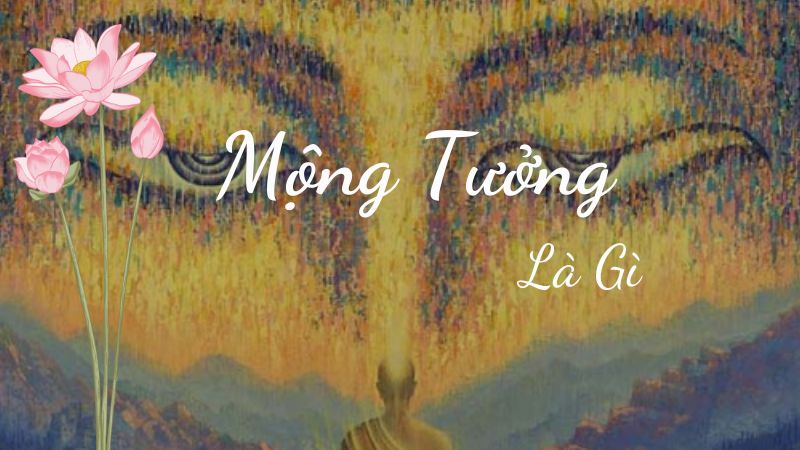 mong tuong la gi